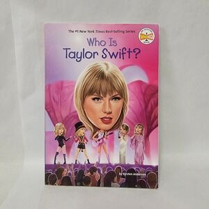 Who Is Taylor Swift? Who HQ A New York Times Best Selling Biography Book